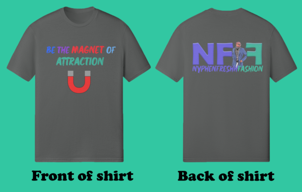 Be The Magnet of Attraction (Unisex Shirt) - Image 5