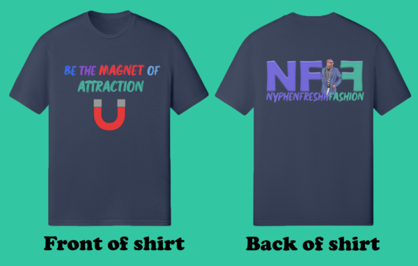 Be The Magnet of Attraction (Unisex Shirt) - Image 2