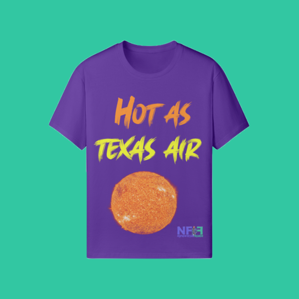 Hot as Texas Air (Unisex Shirt) - Image 3