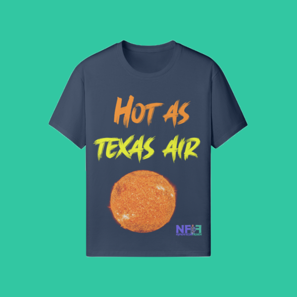 Hot as Texas Air (Unisex Shirt) - Image 7