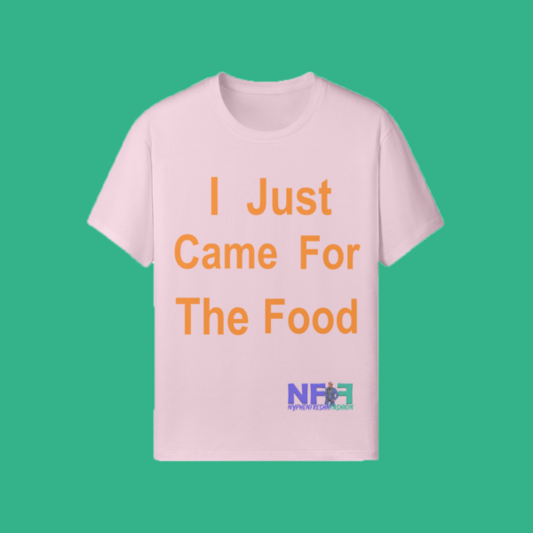 I Just Came For The Food (Unisex Shirt) - Image 2