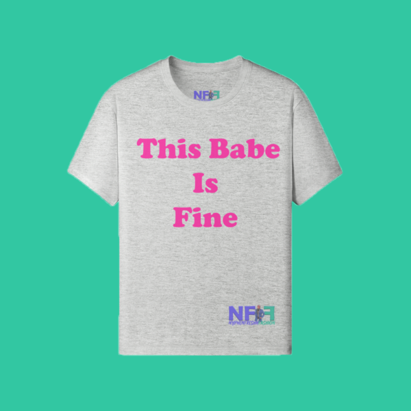 This Babe Is Fine (Unisex Shirt) - Image 10