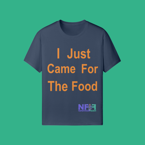 I Just Came For The Food (Unisex Shirt) - Image 6