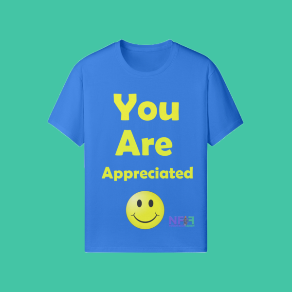 You Are Appreciated (Unisex Shirt)