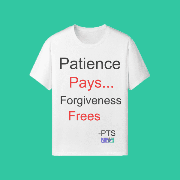 Patience/Forgiveness (Unisex Shirt)