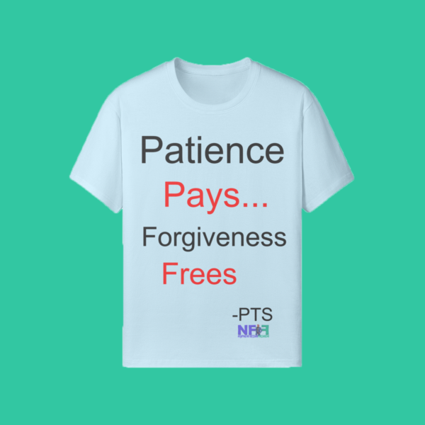 Patience/Forgiveness (Unisex Shirt) - Image 5