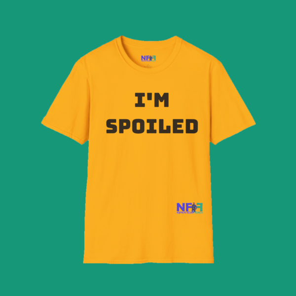 I'm Spoiled (Unisex Shirt) - Image 6