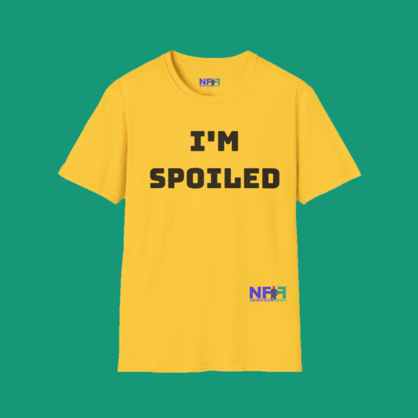 I'm Spoiled (Unisex Shirt) - Image 7