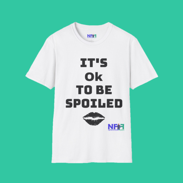 It's Ok To Be Spoiled (Girls or Unisex) - Image 2