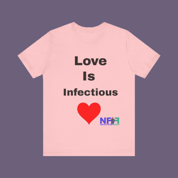 Love is infectious (Unisex Shirt) - Image 3